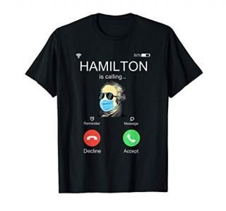 Funny Alexander Hamilton is Calling Sunglasses Vintage Retro T-Shirt