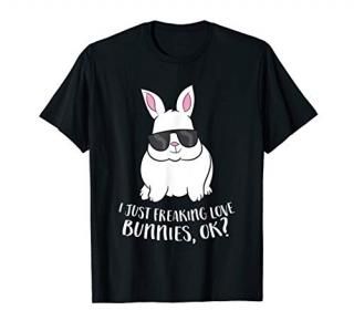 I Just Freaking Love Bunnys Ok Cute Rabbit With Sunglasses T-Shirt