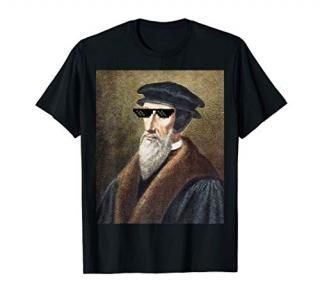 John Calvin Sunglasses Funny Calvinist Theology Shirt