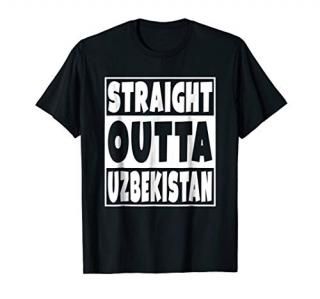 Straight Outta Uzbekistan T-Shirt Country Nation Pride Gift