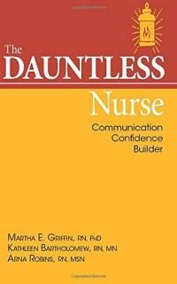 The Dauntless Nurse Communications Confidence Builder