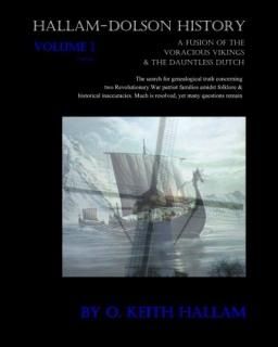 Hallam-dolson History A Fusion of the Voracious Vikings & the Dauntless Dutch