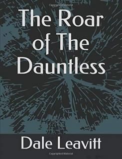 The Roar of The Dauntless The Beginning