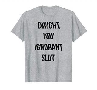 The Office Dwight You Ignorant Slut Short Sleeve T-Shirt