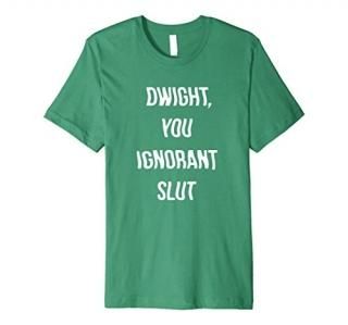 The Office Dwight You Ignorant Slut St. Patrick's Day Tee