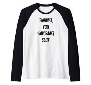 The Office Dwight You Ignorant Slut Raglan Baseball Tee