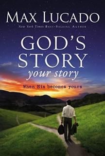God's Story Your Story When His Becomes Yours