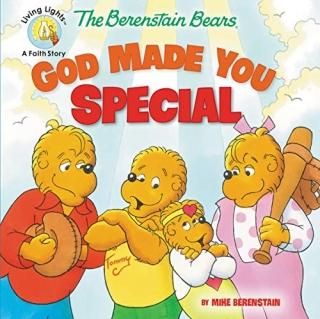 The Berenstain Bears God Made You Special Berenstain Bears Living Lights