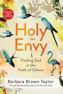 Holy Envy Finding God in the Faith of Others