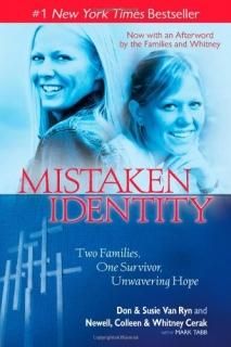 Mistaken Identity Two Families One Survivor Unwavering Hope