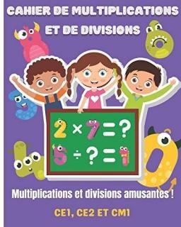 Cahier de multiplications et de divisions Carnet d'exercices pour multiplication