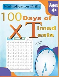 100 Days Of Timed Tests Multiplication Drills Math Drills Workbook Reproducible 