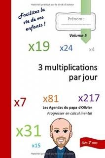 3 multiplications par jour Les agendas du papa d'Olivier