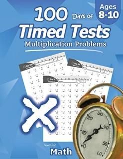 Humble Math - 100 Days of Timed Tests Multiplication Grades 3-5 Math Drills Digi