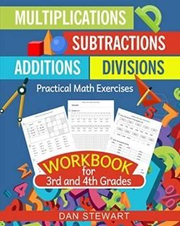 Multiplications Divisions Additions Subtractions Workbook For 3rd and 4th Grades
