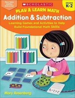 Addition & Subtraction Grades K-2 Learning Games and Activities to Help Build Fo