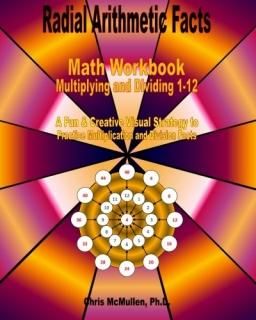 Radial Arithmetic Facts Math Workbook Multiplying and Dividing 1-12 A Fun & Crea