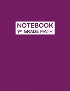 9th Grade Math Notebook Primary Composition Lined Pages with College Ruled Paper