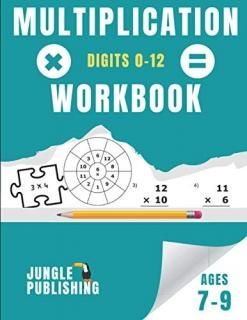 Multiplication Workbook Times Tables Practice Book for Ages 7-9  2nd Grade and 3