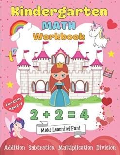 Kindergarten Math Workbook for Girls Age 5-7 My 1st & 2nd Grade Princess Workboo