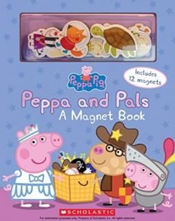Peppa and Pals A Magnet Book Peppa Pig A Magnet Book Peppa Pig