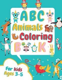 ABC Animals Coloring Book for Kids Ages 3-5 Fun Children's Activity Coloring Boo