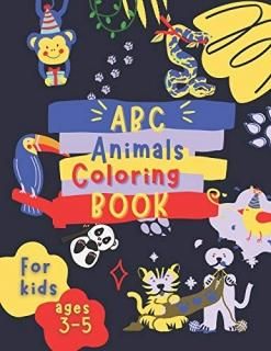 ABC Animals Coloring Book for Kids Ages 3-5 Fun Children's Activity Coloring Boo