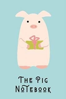 The Pig Notebook Pigs Journal/ Book for for Women to Write In 119 College Rule P