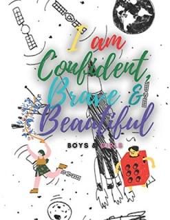 I am Confident Brave & Beautiful A Coloring Book for kids ages 2-6 boys and girl