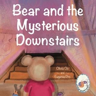 Bear and the Mysterious Downstairs
