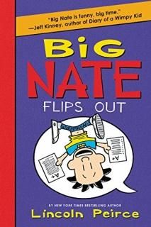 Big Nate Flips Out Big Nate 5