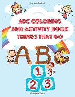 Abc coloring and activity book things that go School zone big preschool workbook