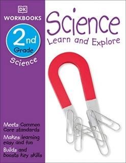 DK Workbooks Science Second Grade Learn and Explore