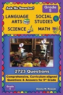 Ask Me Smarter! Language Arts Social Studies Science and Math - Grade 5 Comprehe
