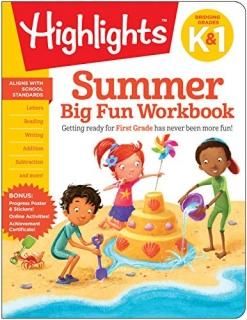 Summer Big Fun Workbook Bridging Grades K & 1 Highlights Summer Learning