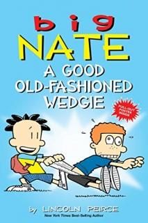 Big Nate A Good Old-Fashioned Wedgie Volume 17