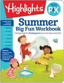 Summer Big Fun Workbook Bridging Grades P & K Highlights Summer Learning
