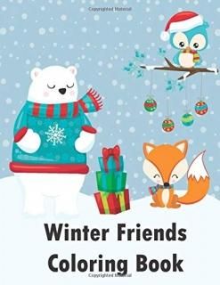 Winter Friends Coloring Book 30 Christmas & Arctic Animal Themed Coloring Pages-
