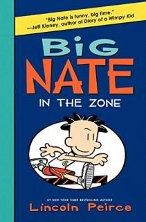 Big Nate In the Zone Big Nate 6