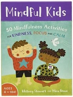 Mindful Kids 50 Mindfulness Activities for Kindness  Focus and Calm multicolor M