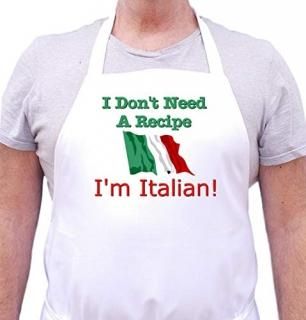 I Don't Need A Recipe - I'm Italian Apron Cute Chef Apron