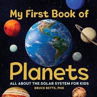 My First Book of Planets All About the Solar System for Kids