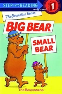 The Berenstain Bears' Big Bear Small Bear Step into Reading