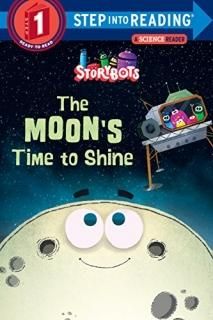 The Moon's Time to Shine StoryBots Step into Reading