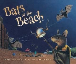 Bats at the Beach A Bat Book