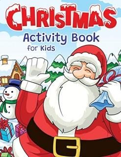 Christmas Activity Book for Kids Super Fun Christmas Activities for Kids  For Ho