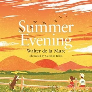 Summer Evening Four Seasons of Walter de la Mare