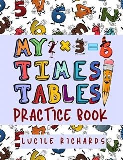 My Times Tables Practice Book A Multiplication Tables Workbook for Kids with Tim