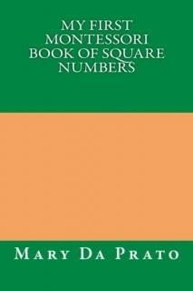 My First Montessori Book of Square Numbers