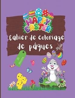 Cahier de coloriage de p?ques 30 dessins pour les enfants - happy easter
